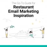 MRM EXCLUSIVE: The Go-To Guide for Restaurant Email Marketing Inspiration