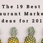 Don’t Miss Out! MRM Engage: The 19 Best Restaurant Marketing Ideas for 2019 on July 22