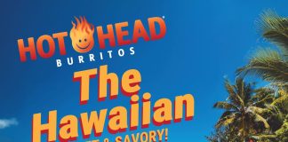 Hot Head Burritos Brings a Taste of Paradise With Hawaiian-Inspired Summer Items